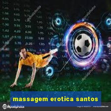 massagem erotica santos